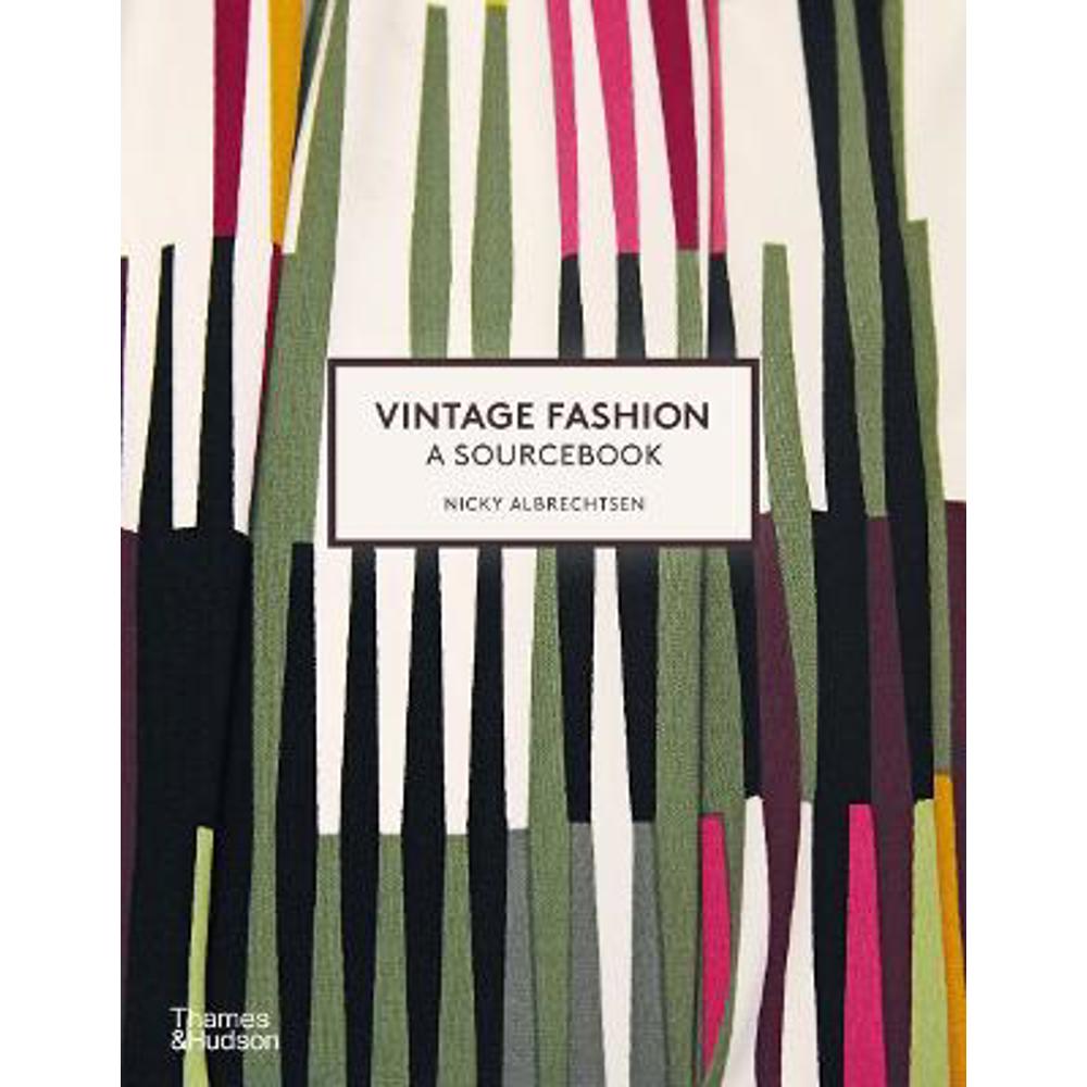 Vintage Fashion: A Sourcebook (Paperback) - Nicky Albrechtsen